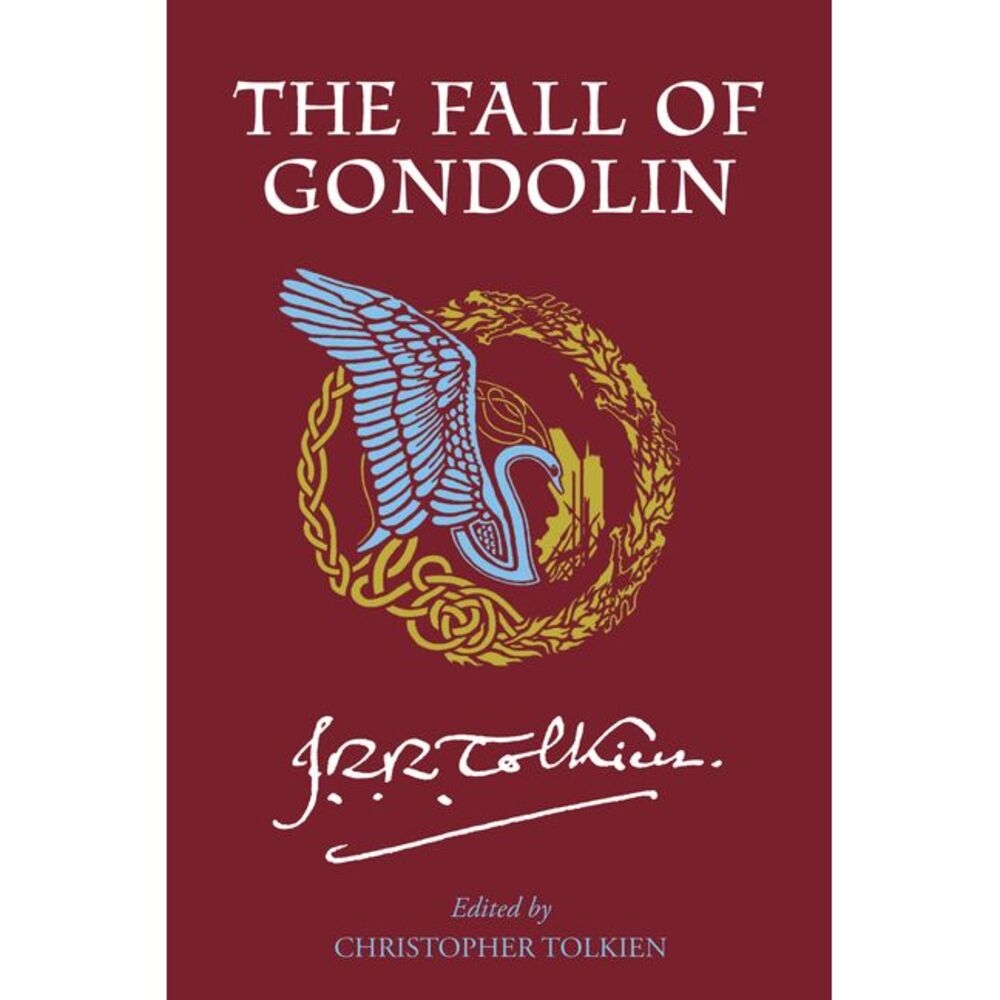The Fall of Gondolin -- J. R. R. Tolkien